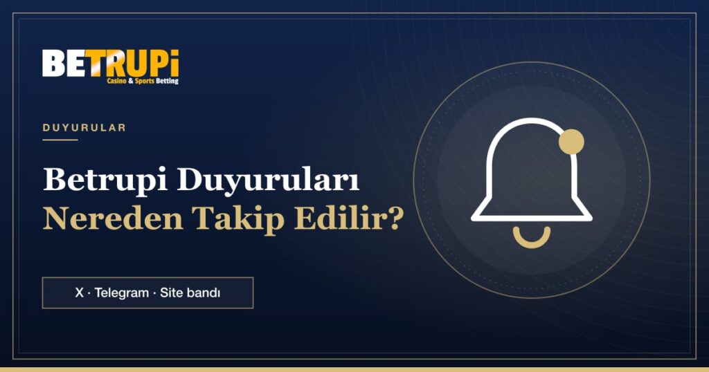 Betrupi duyuruları nereden takip edilir