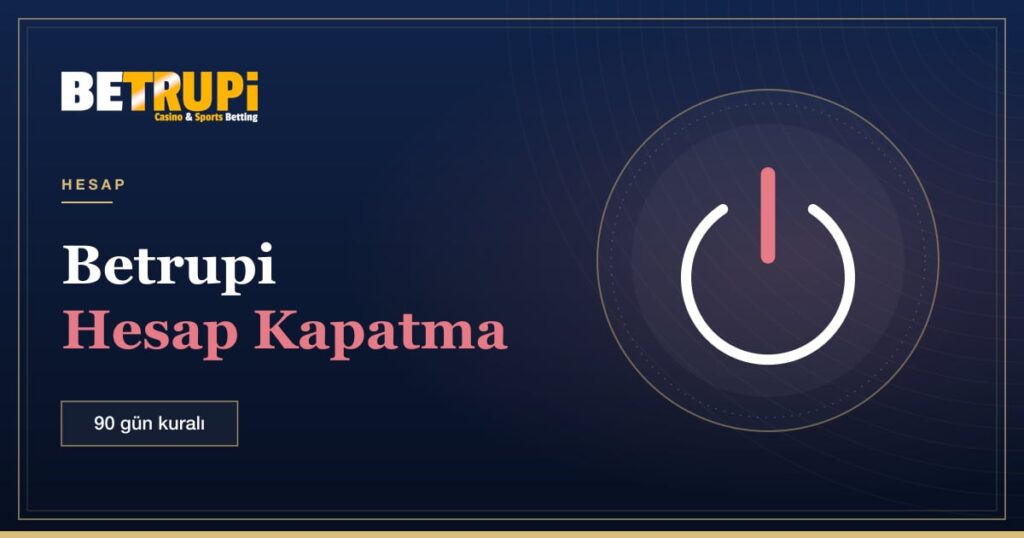 Betrupi hesap kapatma ve dondurma